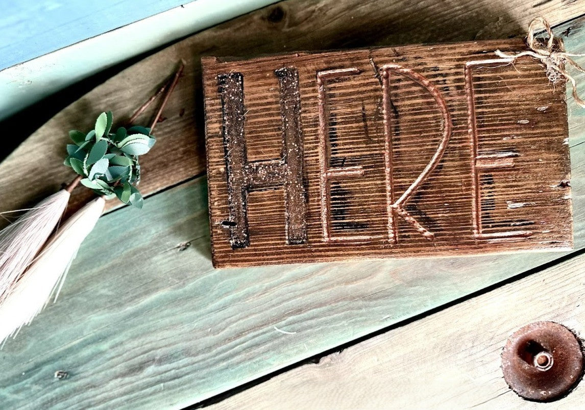 HERE Hand-Carved Wood Shelf Sitter Sign