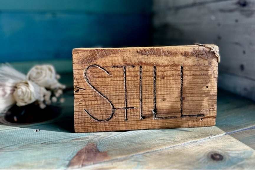 Still Hand-Carved Wood Shelf Sitter Sign – Rustic Decor